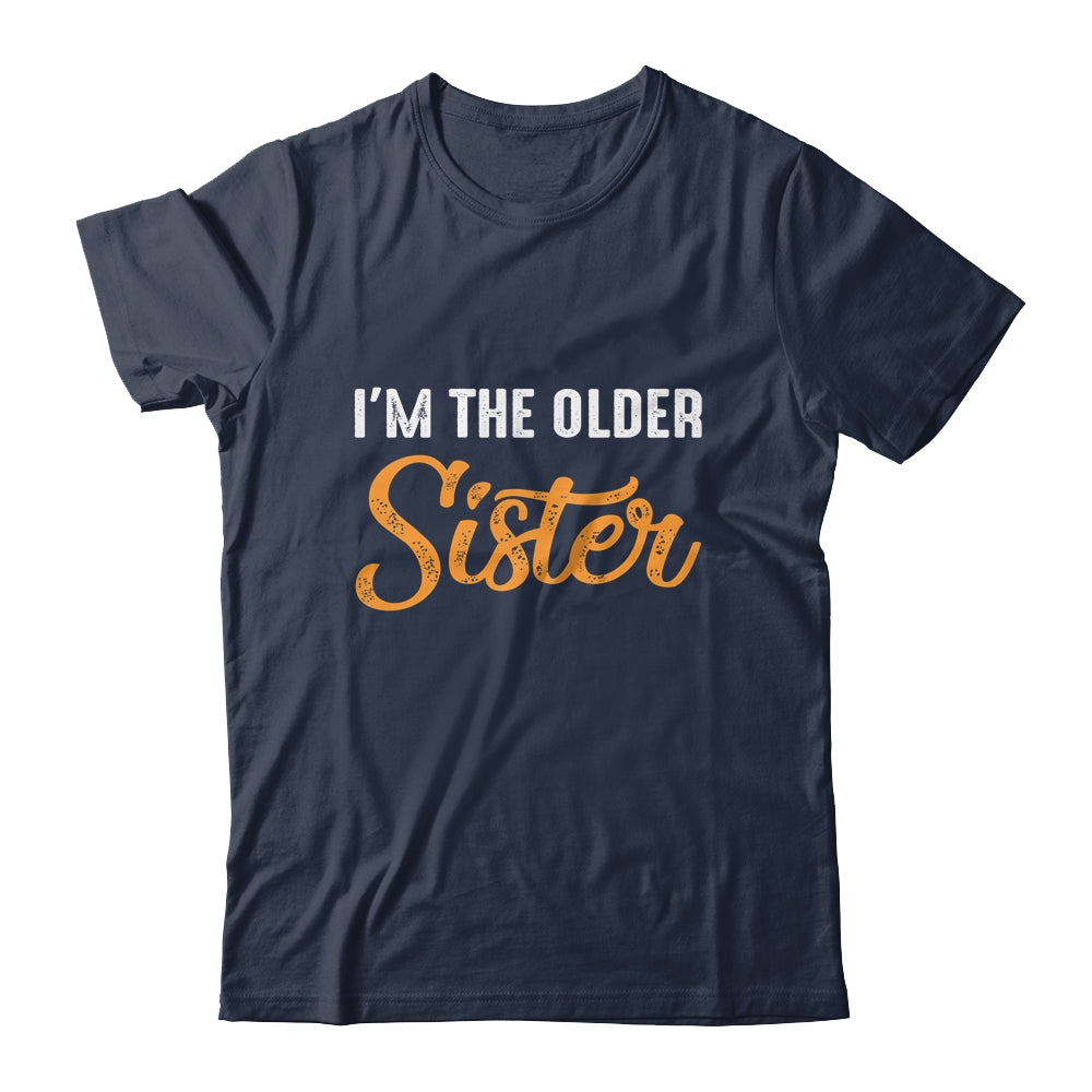I m The Older Sister Funny Big Sister Shirt Tank Top Teecentury