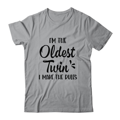 I'm The Oldest Twin I Make The Rules Funny Older Siblings Shirt & Tank Top | teecentury