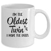 I'm The Oldest Twin I Make The Rules Funny Older Siblings Mug | teecentury