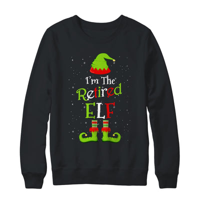 I'm The Retired Elf Family Matching Funny Christmas Group Gift T-Shirt & Sweatshirt | Teecentury.com