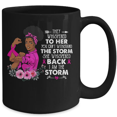 I'm The Storm Strong Black Women Breast Cancer Warrior Pink Mug | teecentury