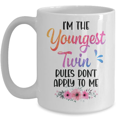 I'm The Youngest Twin Rules Don't Apply To Me Funny Floral Mug | teecentury