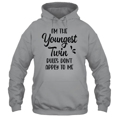 I'm The Youngest Twin Rules Don't Apply To Me Funny Siblings Shirt & Tank Top | teecentury