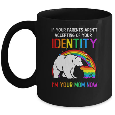 I'm Your Mom Now LGBT Support Pride Mom Hug Mug Coffee Mug | Teecentury.com