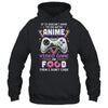 If Its Not Anime Video Games Or Food I Dont Care T-Shirt & Hoodie | Teecentury.com