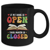 If My Book Is Open Your Mouth Is Closed Reading Books Mug | teecentury