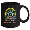 If Nothing Ever Changed There'd Be No Butterflies Mug | teecentury