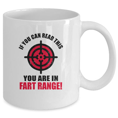 If You Can Read This You're In Fart Range Funny Halloween Mug Coffee Mug | Teecentury.com