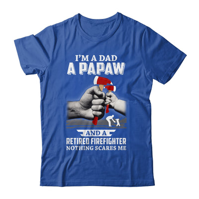 Im A Dad PaPaw Retired Firefighter Gifts Fathers Day T-Shirt & Hoodie | Teecentury.com