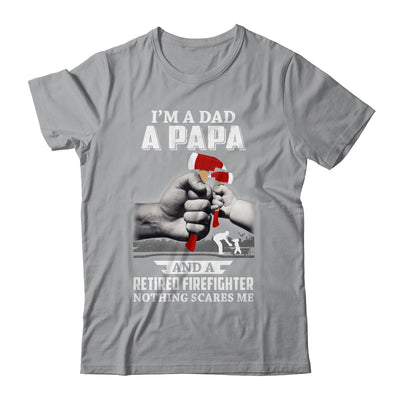 Im A Dad Papa Retired Firefighter Gifts Fathers Day T-Shirt & Hoodie | Teecentury.com