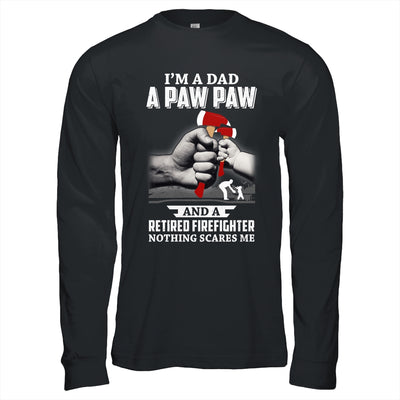 Im A Dad Paw Paw Retired Firefighter Gifts Fathers Day T-Shirt & Hoodie | Teecentury.com