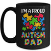 Im A Proud Autism Dad Autism Awareness Family Matching Mug | teecentury