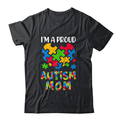 Im A Proud Autism Mom Autism Awareness Family Matching Shirt & Hoodie | teecentury