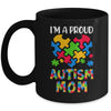 Im A Proud Autism Mom Autism Awareness Family Matching Mug | teecentury