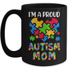 Im A Proud Autism Mom Autism Awareness Family Matching Mug | teecentury