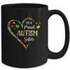 Im A Proud Autism Sister Love Heart Autism Awareness Mug Coffee Mug | Teecentury.com
