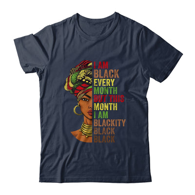Im Black Every Month This Month I Am Blackity Black Black T-Shirt & Tank Top | Teecentury.com