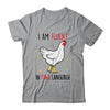 Im Fluent In Fowl Language Farm Life Crazy Chicken Lady T-Shirt & Tank Top | Teecentury.com