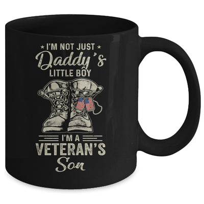 Im Not Just Daddys Little Boy Im Veterans Son Mug Coffee Mug | Teecentury.com