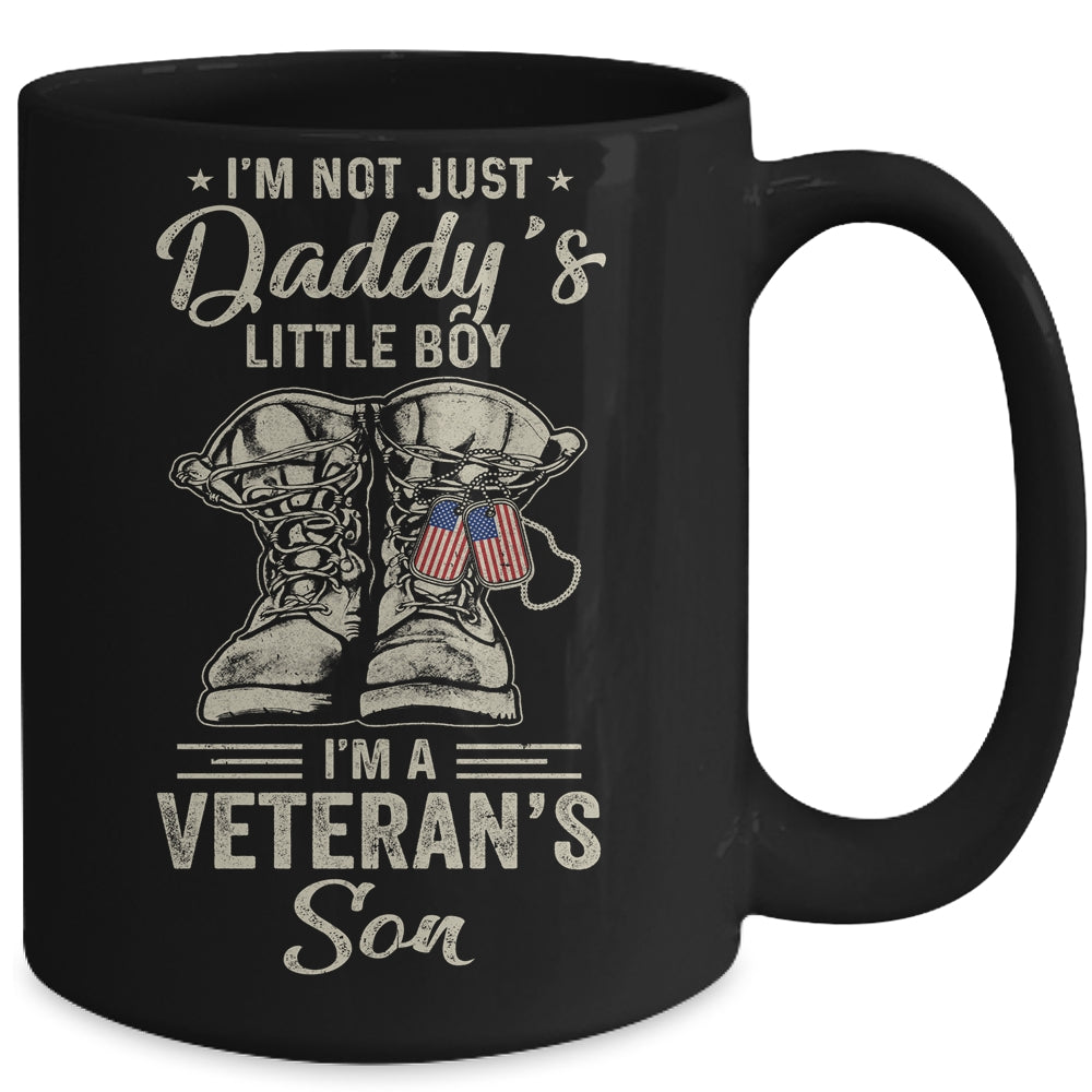 Im Not Just Daddys Little Boy Im Veterans Son Mug Coffee Mug | Teecentury.com