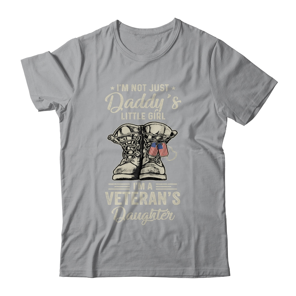 Im Not Just Daddys Little Girl Im Veterans Daughter T-Shirt & Hoodie | Teecentury.com