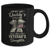 Im Not Just Daddys Little Girl Im Veterans Daughter Mug Coffee Mug | Teecentury.com