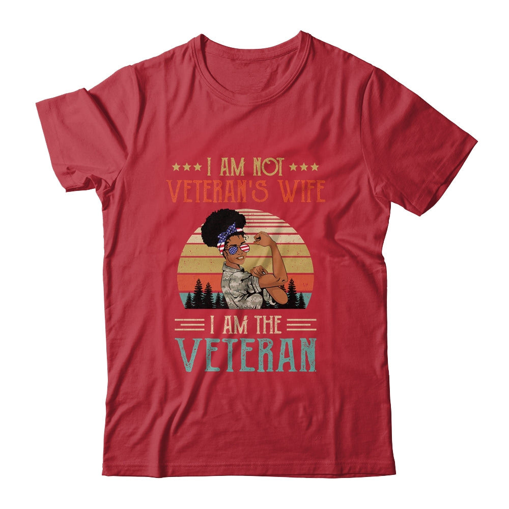 Im Not The Veterans Wife I Am The Veteran Black Women T-Shirt & Hoodie | Teecentury.com