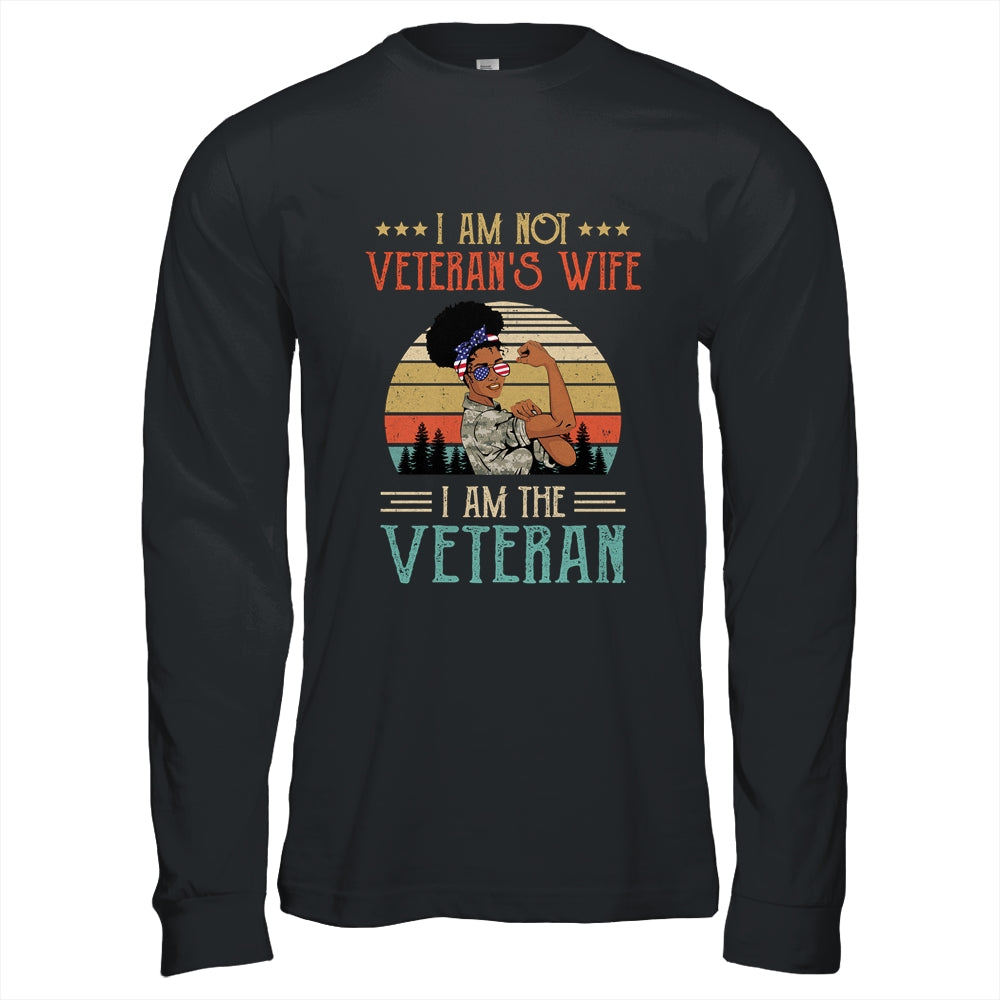 Im Not The Veterans Wife I Am The Veteran Black Women T-Shirt & Hoodie | Teecentury.com
