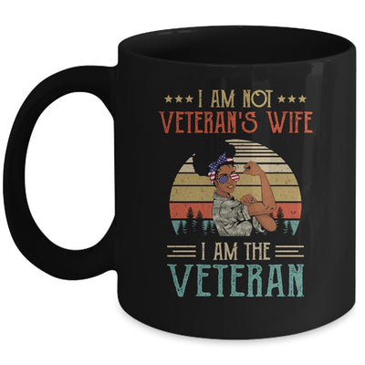 Im Not The Veterans Wife I Am The Veteran Black Women Mug Coffee Mug | Teecentury.com