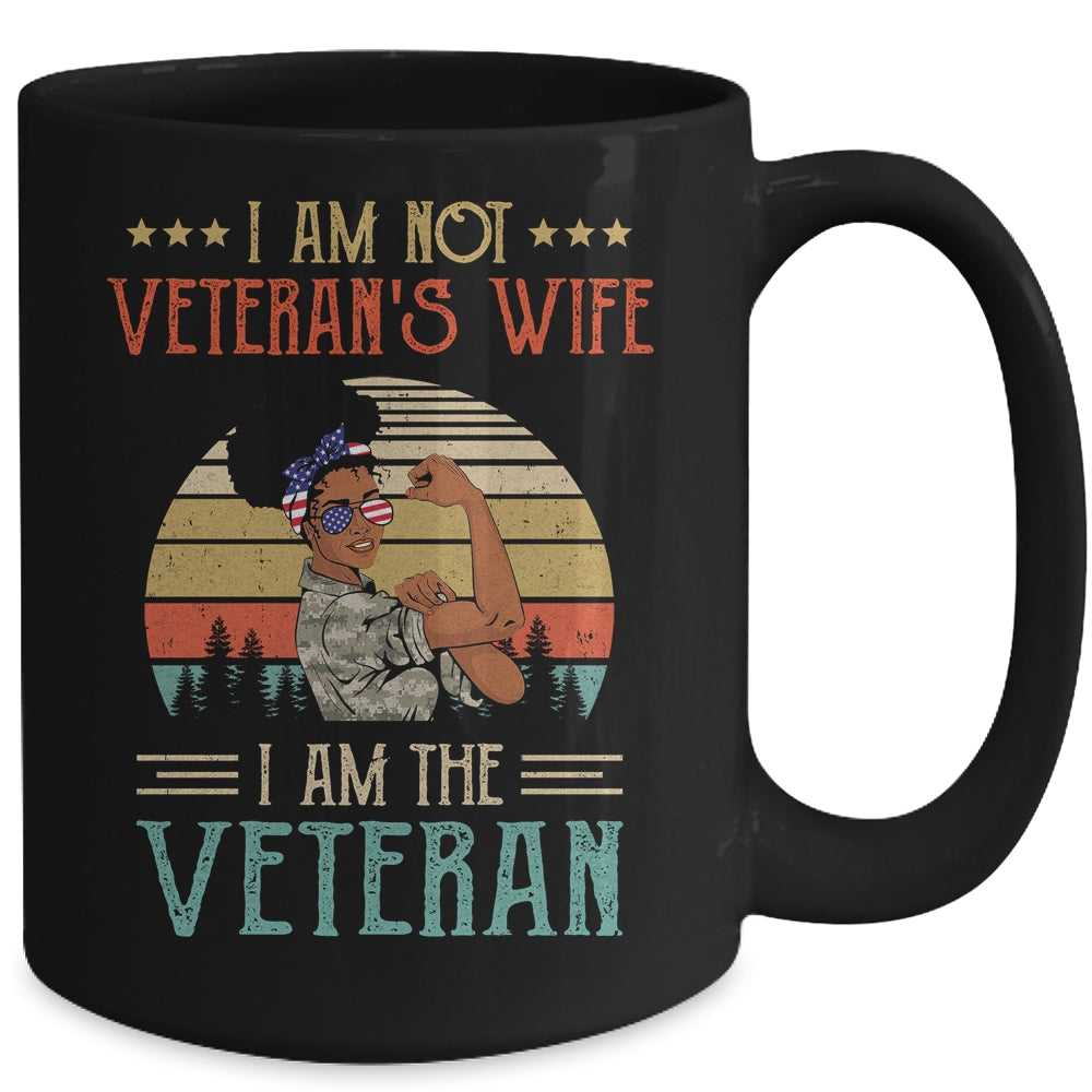 Im Not The Veterans Wife I Am The Veteran Black Women Mug Coffee Mug | Teecentury.com