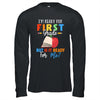 Im Ready For First Grade But Is It Ready For Me T-Shirt & Hoodie | Teecentury.com