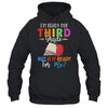 Im Ready For Third Grade But Is It Ready For Me T-Shirt & Hoodie | Teecentury.com
