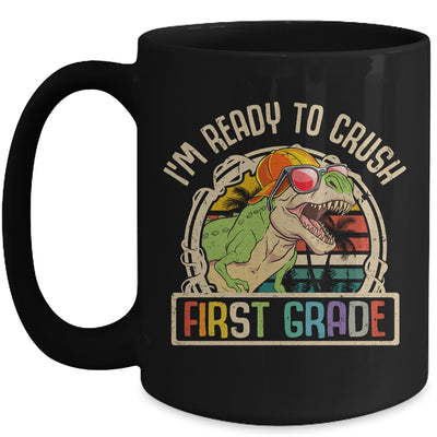 Im Ready To Crush 1st Grade Dinosaur T Rex Back To School Mug | teecentury