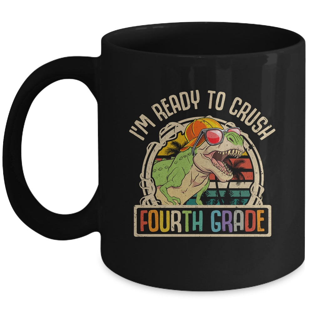 Im Ready To Crush 4th Grade Dinosaur T Rex Back To School Mug | teecentury