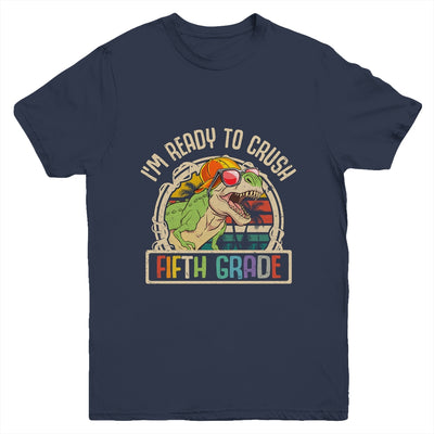 Im Ready To Crush 5th Grade Dinosaur T Rex Back To School Youth Shirt | teecentury