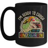 Im Ready To Crush Kindergarten Dinosaur T Rex Back To School Mug | teecentury