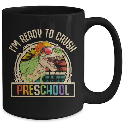 Im Ready To Crush Preschool Dinosaur T Rex Back To School Mug | teecentury