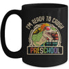 Im Ready To Crush Preschool Dinosaur T Rex Back To School Mug | teecentury