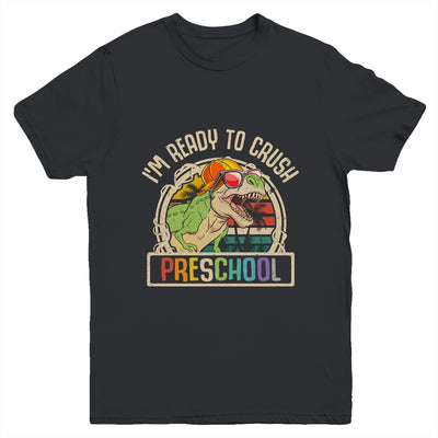 Im Ready To Crush Preschool Dinosaur T Rex Back To School Youth Shirt | teecentury