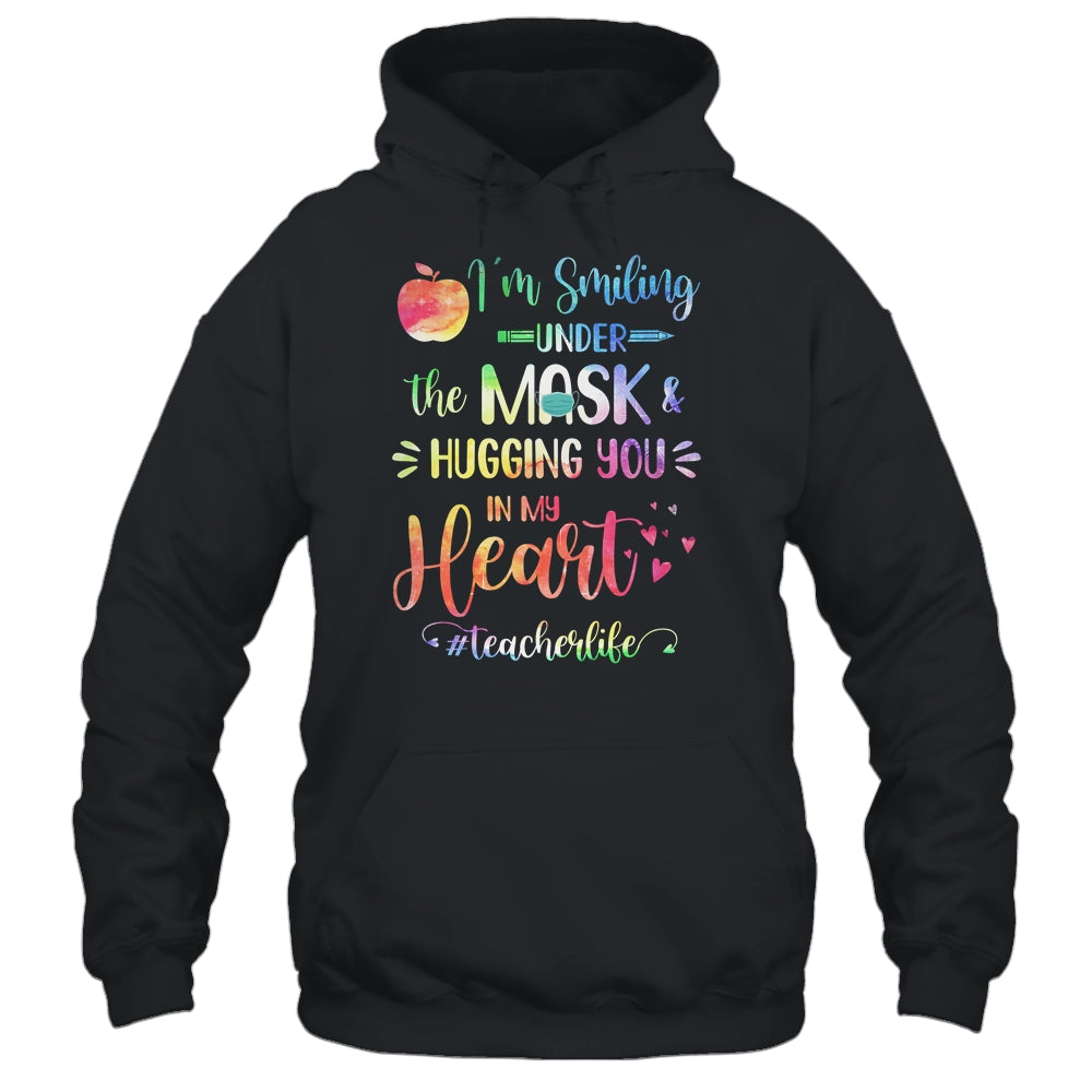 Im Smiling Under The Mask Hugging You In My Heart Teacher T-Shirt & Hoodie | Teecentury.com