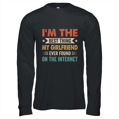 Im The Best Thing My Girlfriend Ever Found On The Internet Vintage Shirt & Hoodie | teecentury