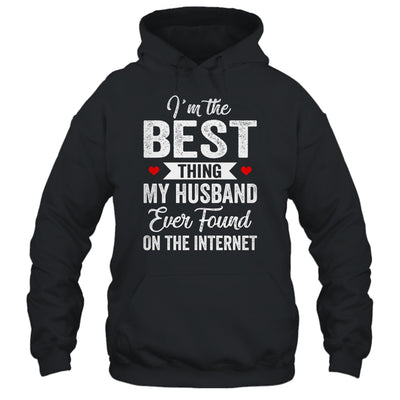Im The Best Thing My Husband Ever Found On The Internet Shirt & Tank Top | teecentury
