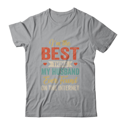 Im The Best Thing My Husband Ever Found On The Internet Retro Shirt & Tank Top | teecentury