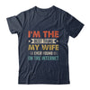 Im The Best Thing My Wife Ever Found On The Internet Vintage Shirt & Hoodie | teecentury