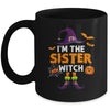 Im The Sister Witch Halloween Costume Matching Family Girls Mug | teecentury