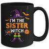 Im The Sister Witch Halloween Costume Matching Family Girls Mug | teecentury