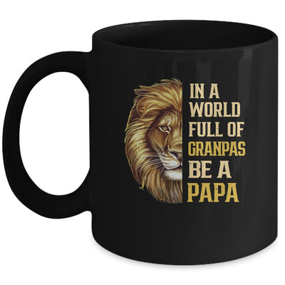 In A World Full Of Grandpas Be A Papa Fathers Day Lion Mug Coffee Mug | Teecentury.com