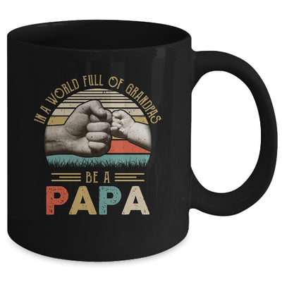 In A World Full Of Grandpas Be A Papa Vintage Fathers Day Mug Coffee Mug | Teecentury.com