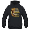 In A World Full Of Grandpas Be A Papaw Fathers Day Lion T-Shirt & Hoodie | Teecentury.com