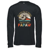 In A World Full Of Grandpas Be A Papaw Vintage Fathers Day T-Shirt & Hoodie | Teecentury.com